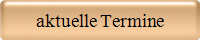 aktuelle Termine
